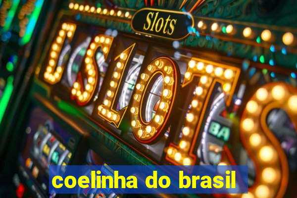 coelinha do brasil